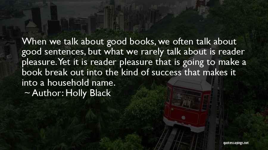 Good Sentences Quotes By Holly Black