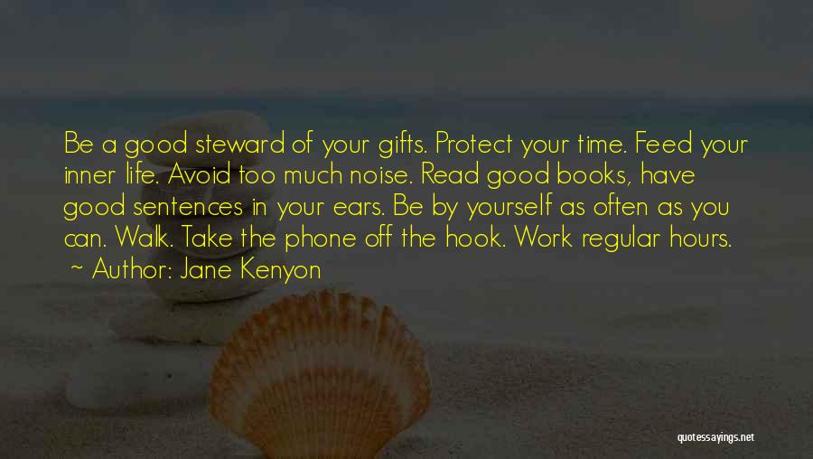 Good Sentences Quotes By Jane Kenyon
