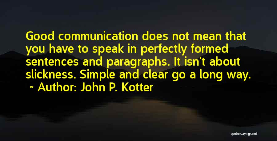Good Sentences Quotes By John P. Kotter