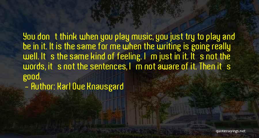 Good Sentences Quotes By Karl Ove Knausgard