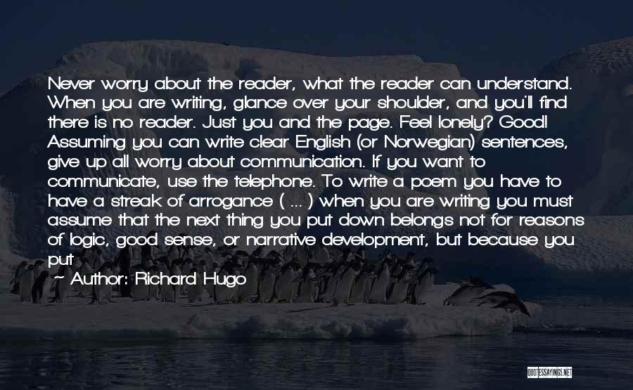 Good Sentences Quotes By Richard Hugo