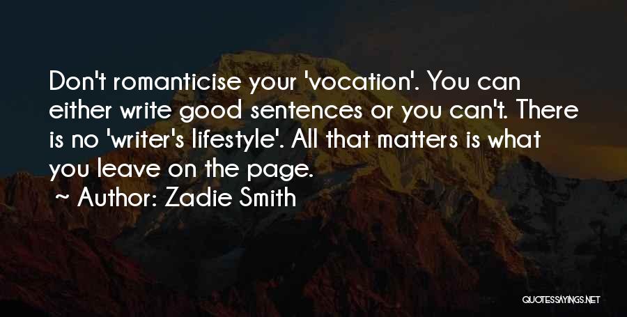 Good Sentences Quotes By Zadie Smith