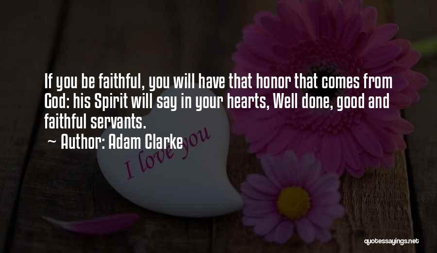 Good Servants Quotes By Adam Clarke