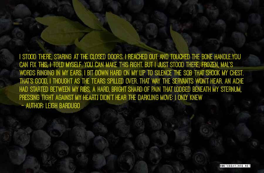 Good Servants Quotes By Leigh Bardugo