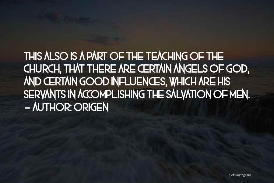 Good Servants Quotes By Origen