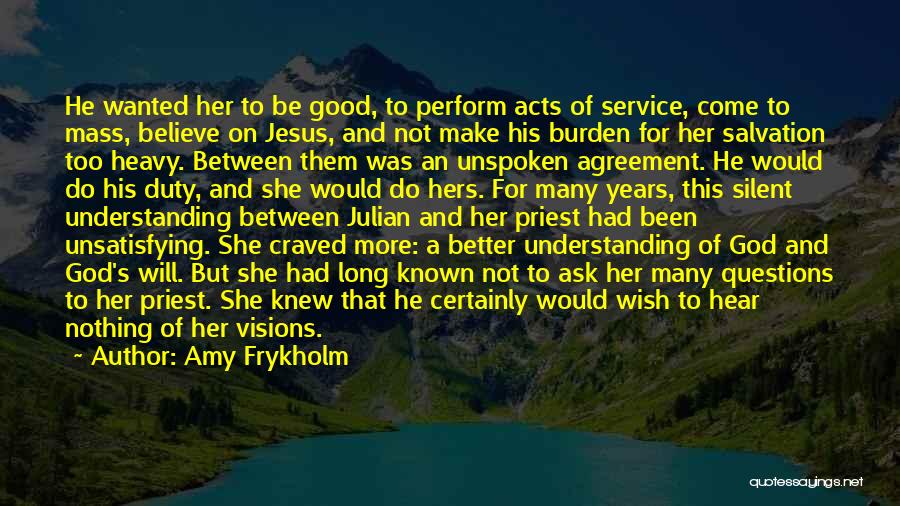 Good Service Quotes By Amy Frykholm