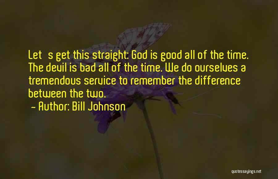 Good Service Quotes By Bill Johnson