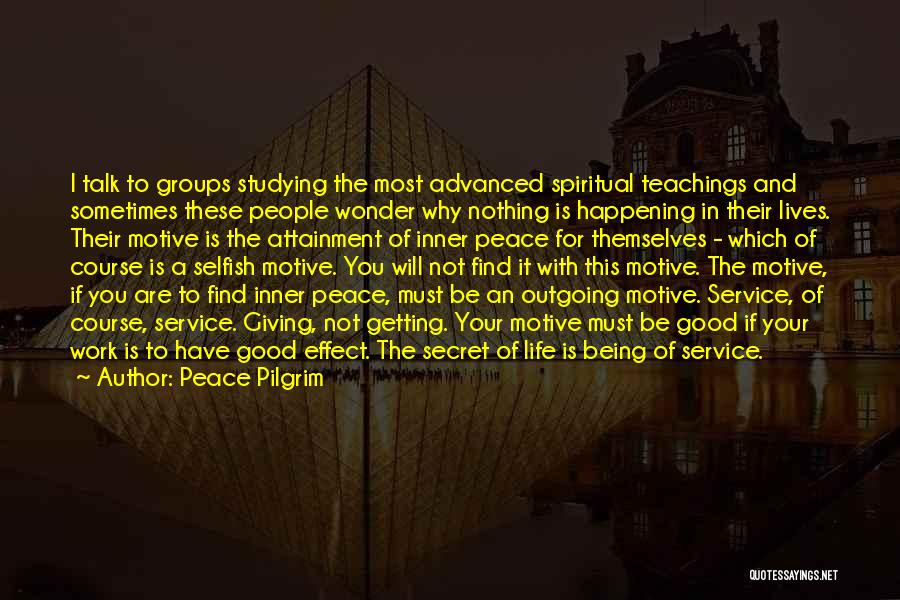 Good Service Quotes By Peace Pilgrim