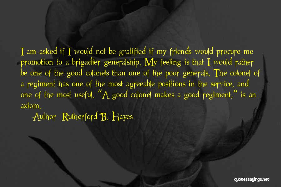 Good Service Quotes By Rutherford B. Hayes