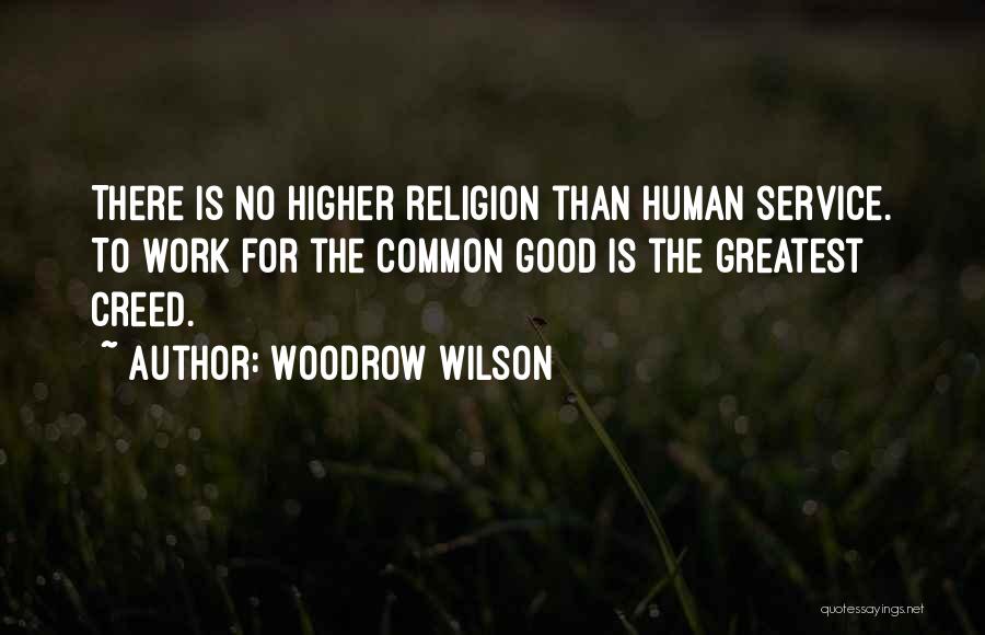 Good Service Quotes By Woodrow Wilson