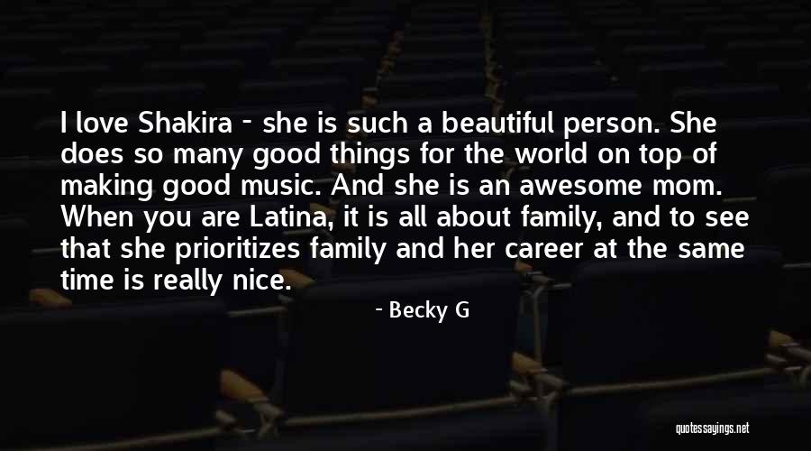 Good Shakira Quotes By Becky G