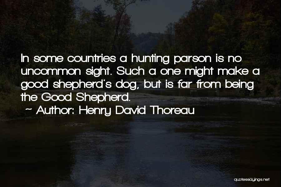 Good Shepherd Quotes By Henry David Thoreau