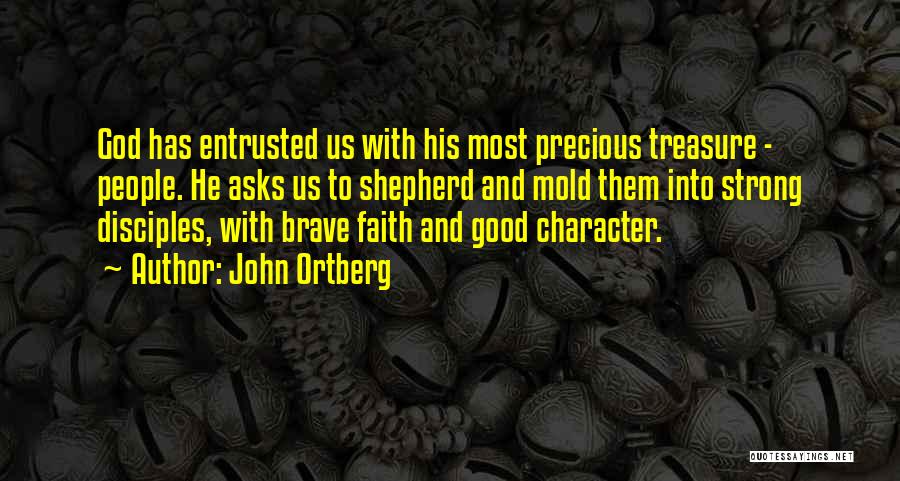 Good Shepherd Quotes By John Ortberg