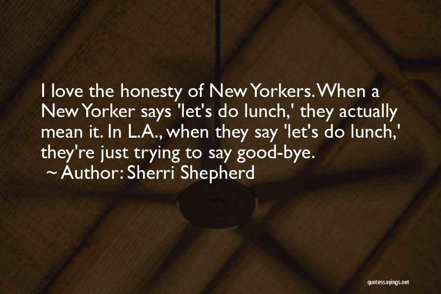 Good Shepherd Quotes By Sherri Shepherd