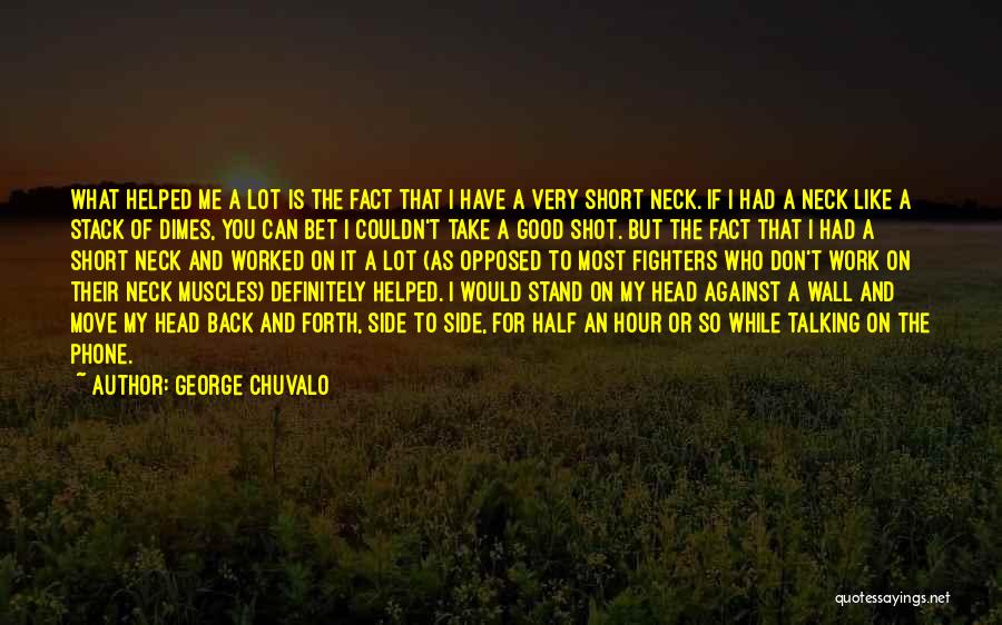 Good Short Moving On Quotes By George Chuvalo