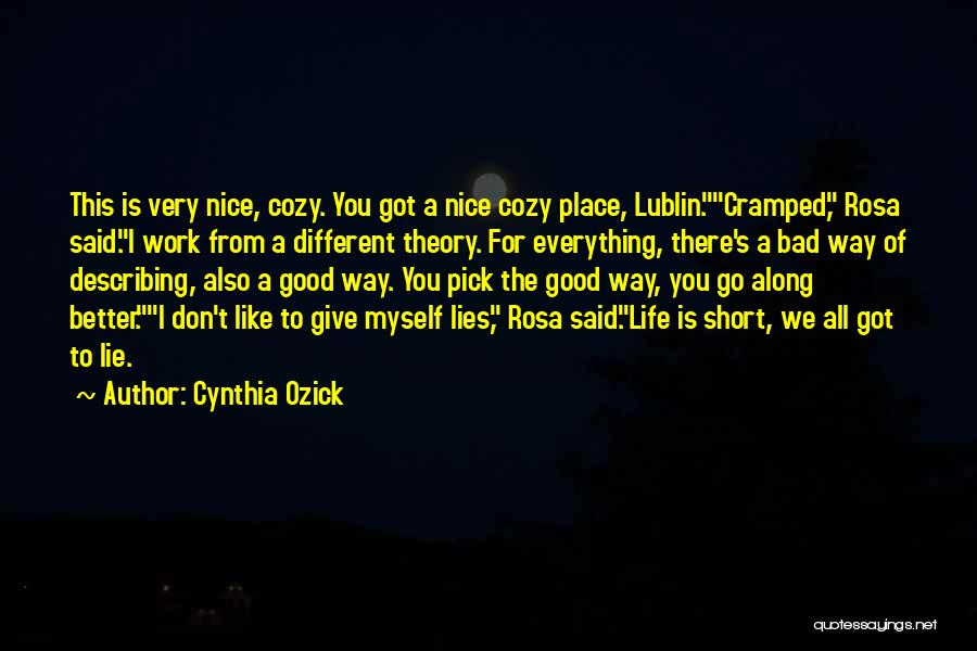 Good Short Nature Quotes By Cynthia Ozick Good Short Nature Quotes By Cynthia Ozick