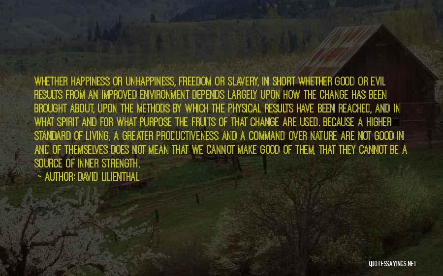 Good Short Nature Quotes By David Lilienthal Good Short Nature Quotes By David Lilienthal
