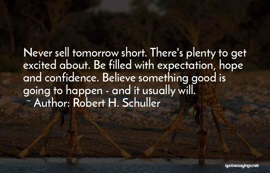 Good Short Positive Quotes By Robert H. Schuller