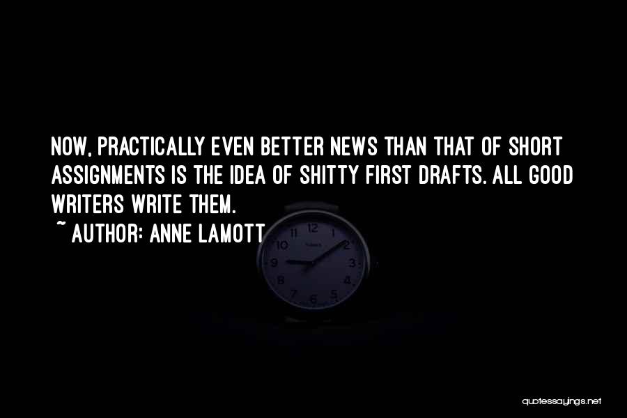 Good Short Writing Quotes By Anne Lamott