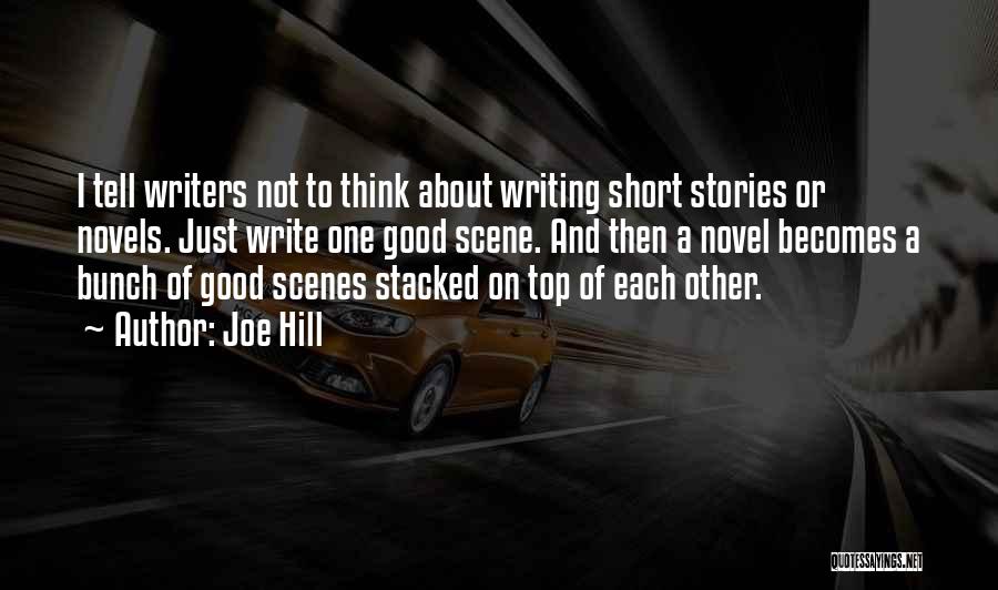 Good Short Writing Quotes By Joe Hill