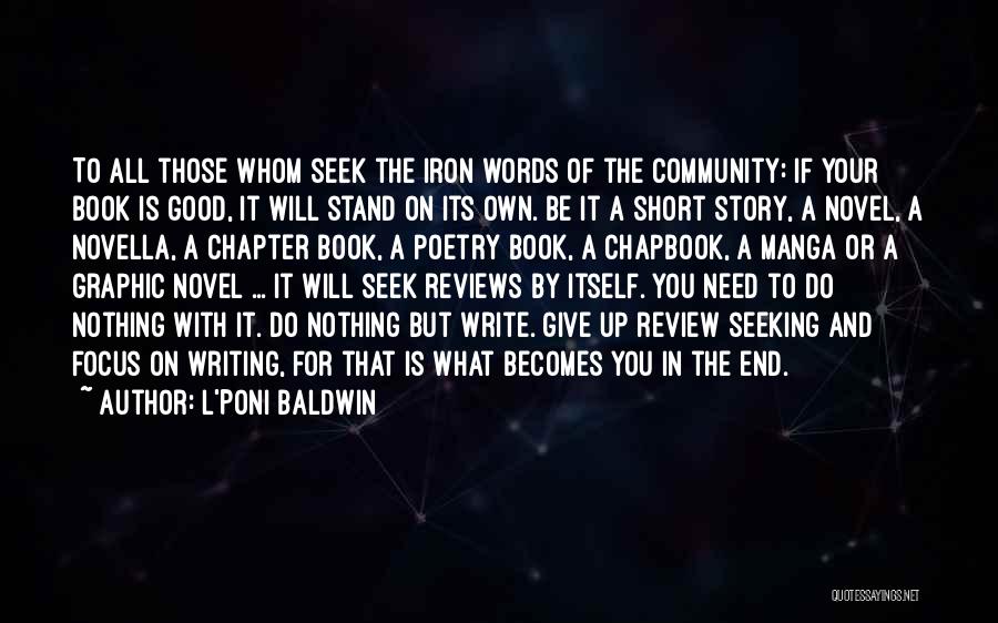 Good Short Writing Quotes By L'Poni Baldwin