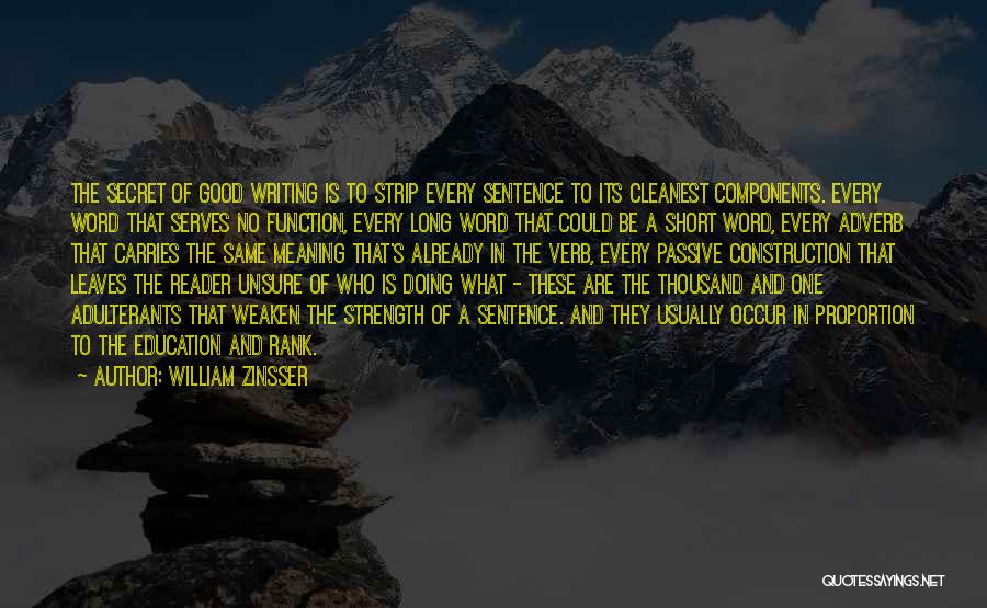 Good Short Writing Quotes By William Zinsser