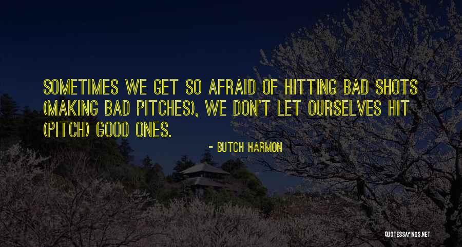 Good Shots Quotes By Butch Harmon