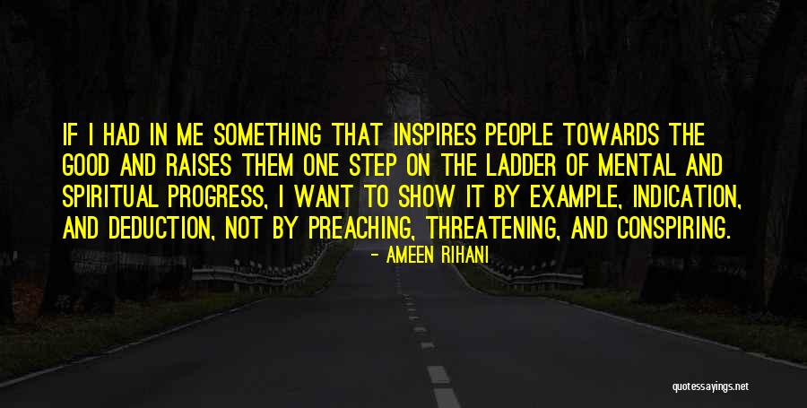 Good Show Quotes By Ameen Rihani Good Show Quotes By Ameen Rihani