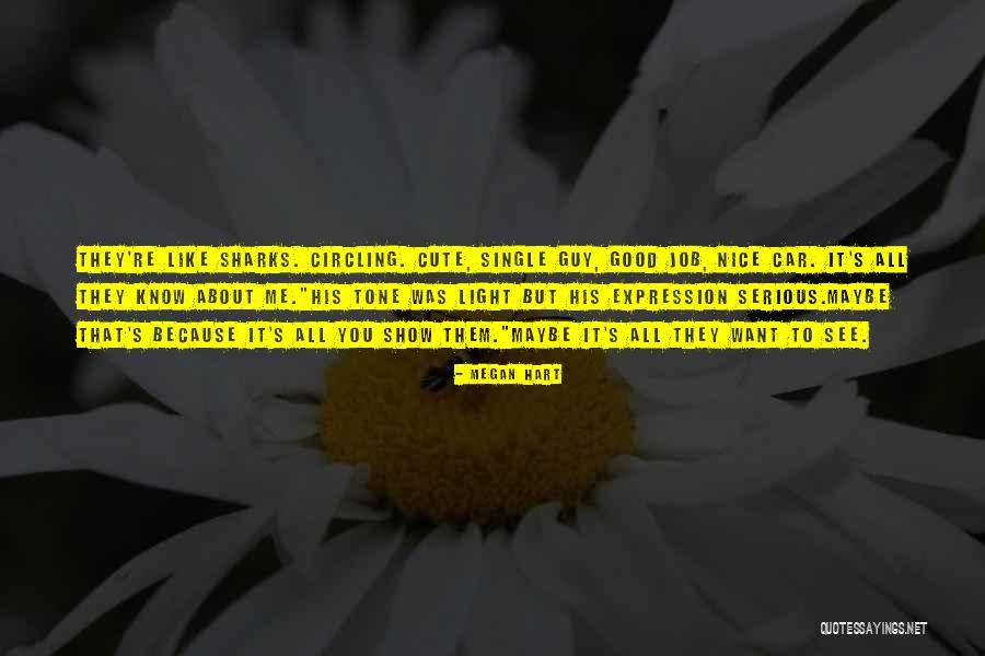 Good Show Quotes By Megan Hart Good Show Quotes By Megan Hart