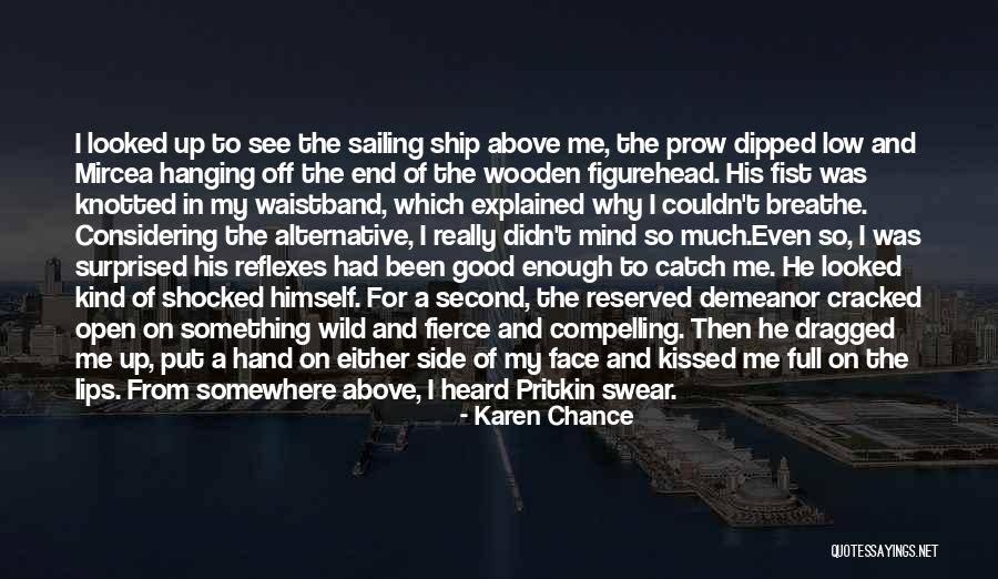 Good Side Quotes By Karen Chance Good Side Quotes By Karen Chance