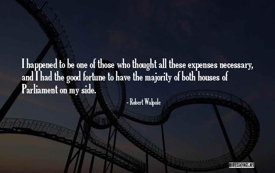 Good Side Quotes By Robert Walpole Good Side Quotes By Robert Walpole
