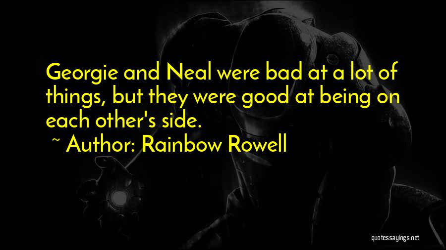 Good Side Vs Bad Side Quotes By Rainbow Rowell