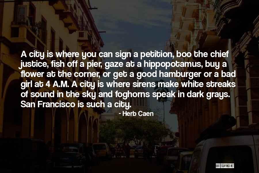 Good Sign Off Quotes By Herb Caen