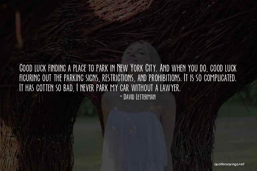 Good Signs Quotes By David Letterman