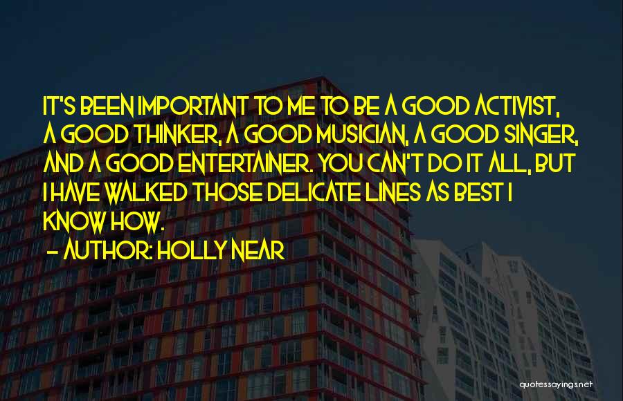 Good Singer Quotes By Holly Near