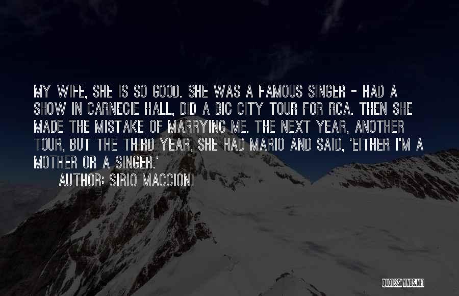 Good Singer Quotes By Sirio Maccioni