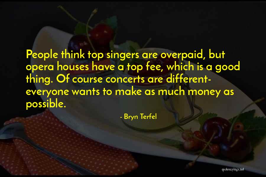 Good Singers Quotes By Bryn Terfel