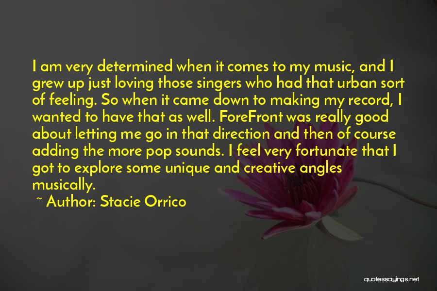 Good Singers Quotes By Stacie Orrico