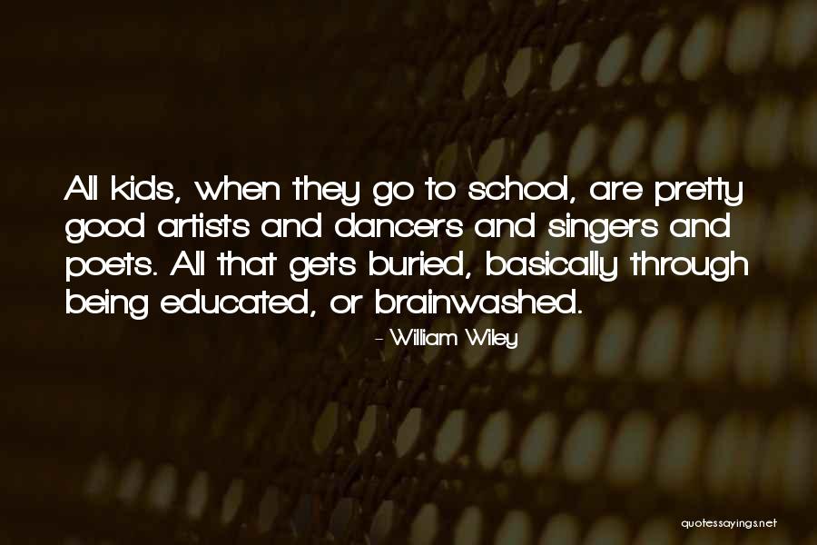 Good Singers Quotes By William Wiley Good Singers Quotes By William Wiley