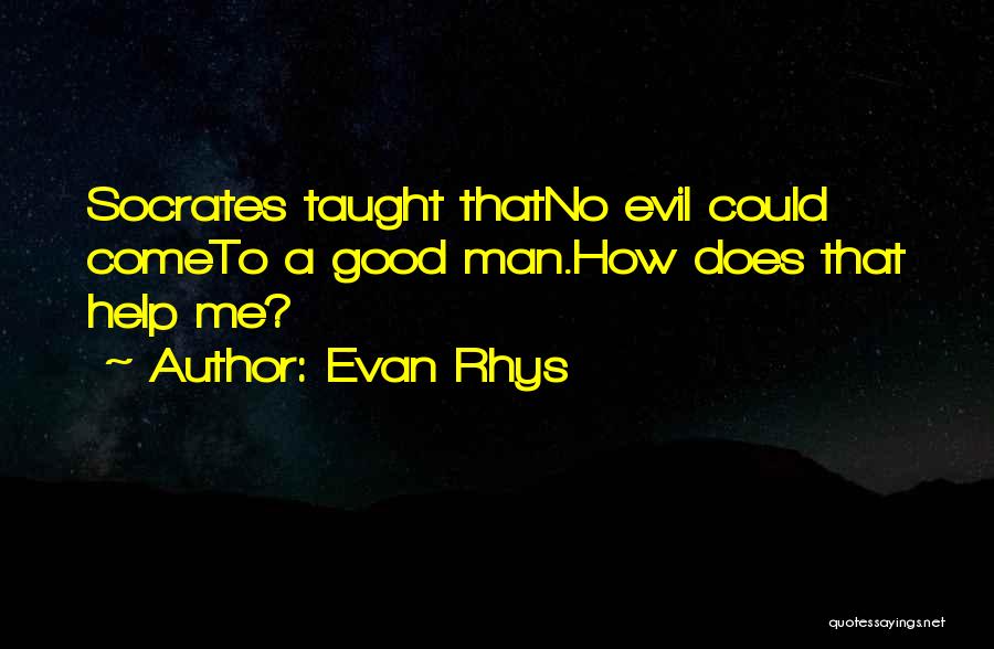 Good Sinners Quotes By Evan Rhys