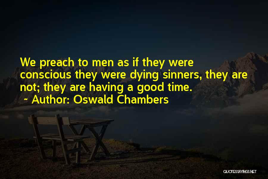Good Sinners Quotes By Oswald Chambers