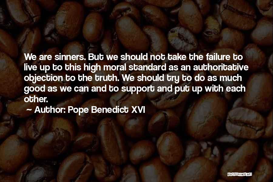 Good Sinners Quotes By Pope Benedict XVI