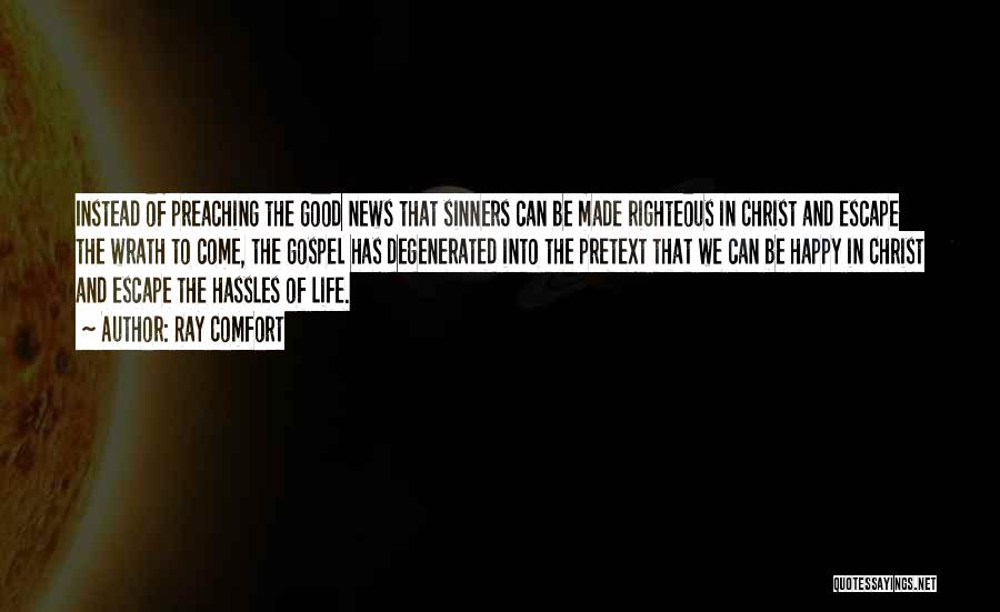 Good Sinners Quotes By Ray Comfort