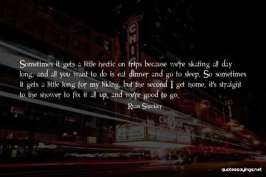 Good Skating Quotes By Ryan Sheckler Good Skating Quotes By Ryan Sheckler
