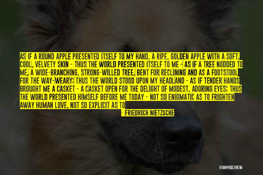 Good Skin Quotes By Friedrich Nietzsche Good Skin Quotes By Friedrich Nietzsche