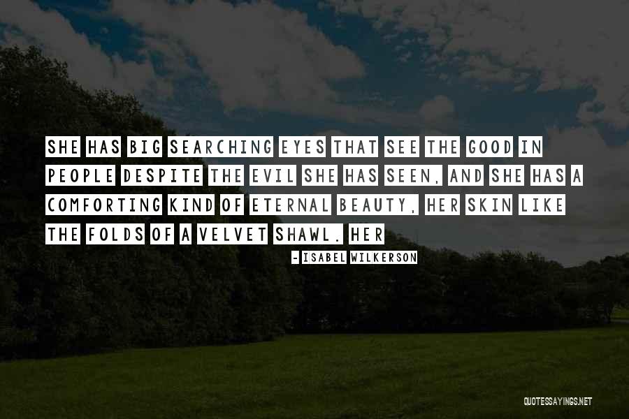 Good Skin Quotes By Isabel Wilkerson Good Skin Quotes By Isabel Wilkerson