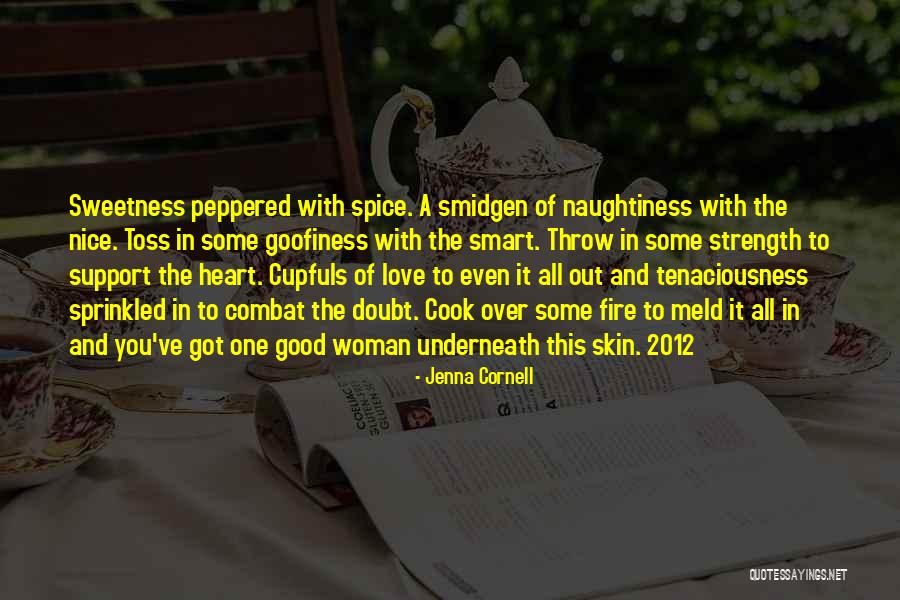 Good Skin Quotes By Jenna Cornell Good Skin Quotes By Jenna Cornell