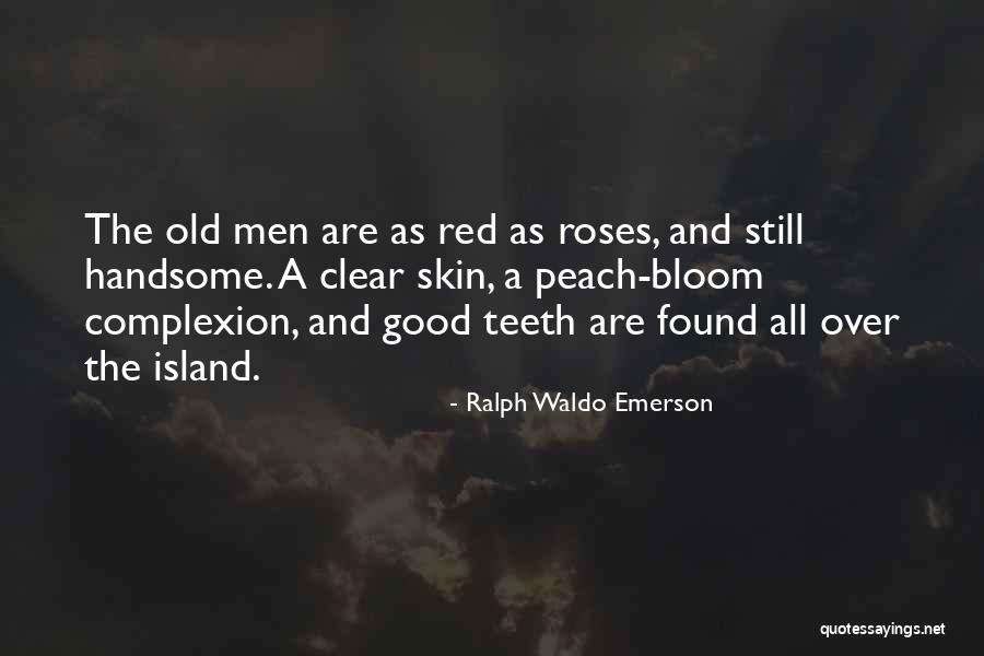 Good Skin Quotes By Ralph Waldo Emerson Good Skin Quotes By Ralph Waldo Emerson