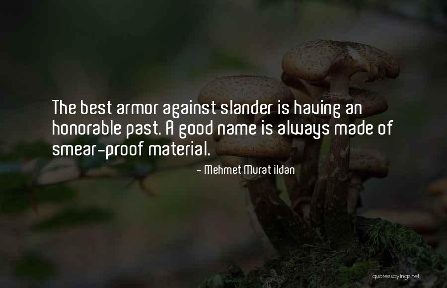 Good Slander Quotes By Mehmet Murat Ildan Good Slander Quotes By Mehmet Murat Ildan