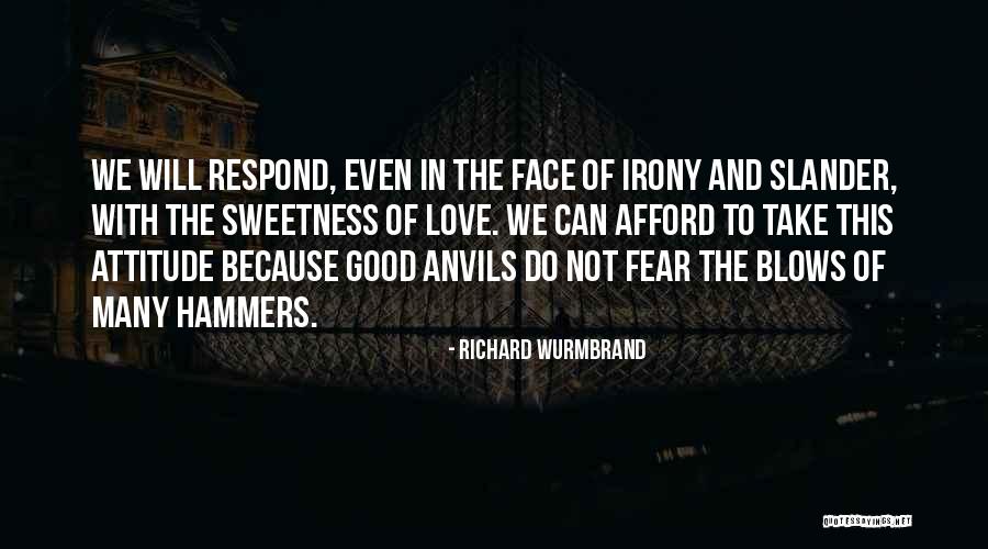 Good Slander Quotes By Richard Wurmbrand Good Slander Quotes By Richard Wurmbrand